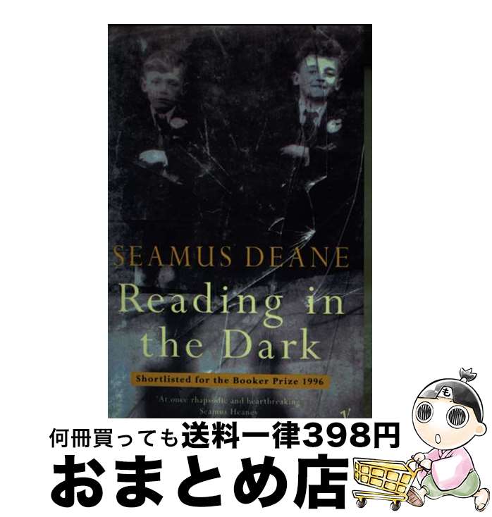 š Reading In the Dark / Seamus Deane / Vintage [ڡѡХå]ؽв١