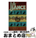 【中古】 TOMBSTONE COURAGE / J. A Jance / Av