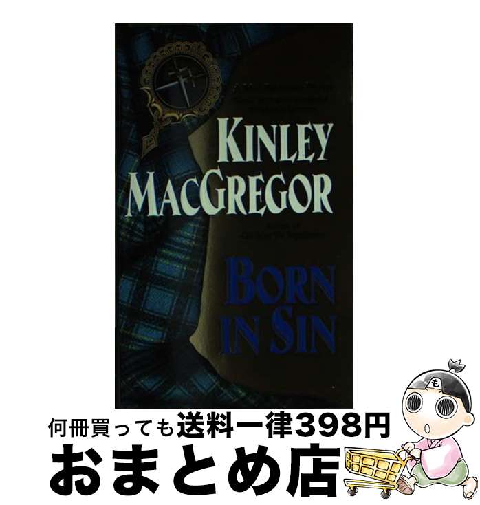 【中古】 Born in Sin / Kinley MacGregor / Av