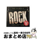 【中古】 The Classic Rock Collection / Various Artists / Sony Music UK [CD]【宅配便出荷】