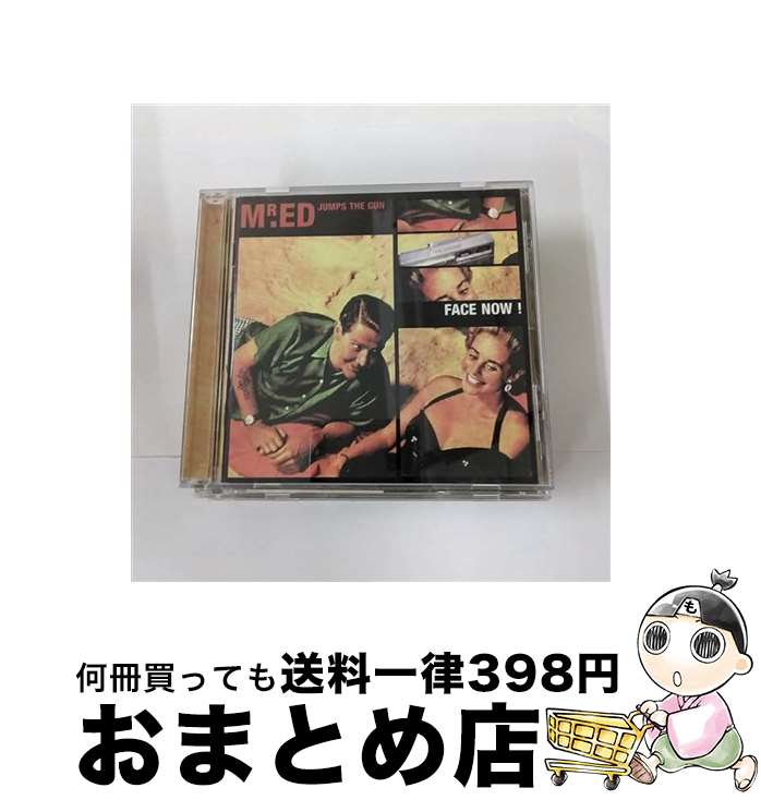 【中古】 Face Now！ ミスター・エド・ジャンプス・ザ・ガンMr．EdJumpsTheGun / Mr. Ed Jumps the Gun / Emi [CD]【宅配便出荷】