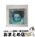 【中古】 ツイン・ピークス～ローラ・パーマー最期の7日間/CD/WPCP-4919 / サントラ, リトル・ジミー・スコット, ジュリー・クルーズ, ソート・ギャング / ダブリューイー [CD]【宅配便出荷】