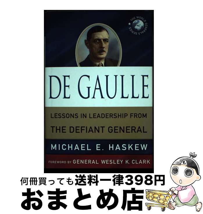【中古】 de Gaulle: Lessons in Leadership from the Defiant General/PALGRAVE TRADE/Mi...