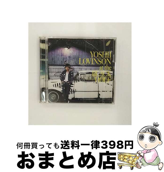 【中古】 at　the　BLACK　HOLE（初回生産限定盤）/CD/TOCT-25306 / YOSHII LOVINSON / EMIミュージック・ジャパン [CD]【宅配便出荷】