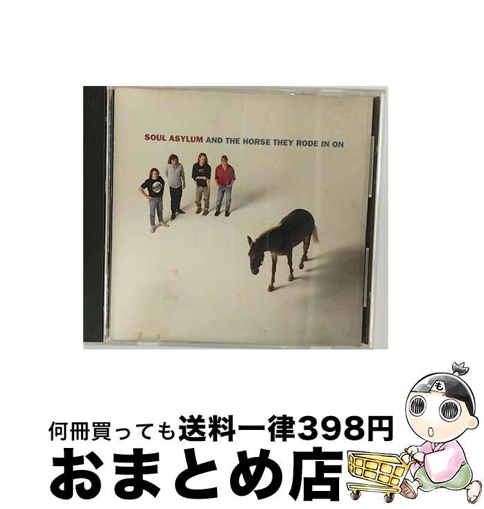 【中古】 CD AND THE HORSE THEY RODEIN ON/SOUL ASYLUM 輸入盤 / Soul Asylum / Uni/a&M [CD]【宅配便..