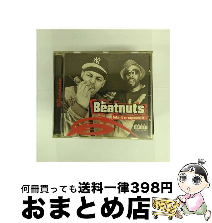 【中古】 Take It Or Squeeze It TheBeatnuts / Beatnuts / Epic Europe [CD]【宅配便出荷】