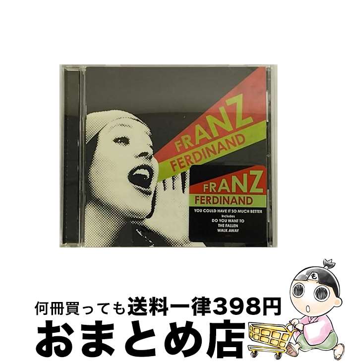  You Could Have It So Much Better フランツ・フェルディナンド / Franz Ferdinand / Sony 