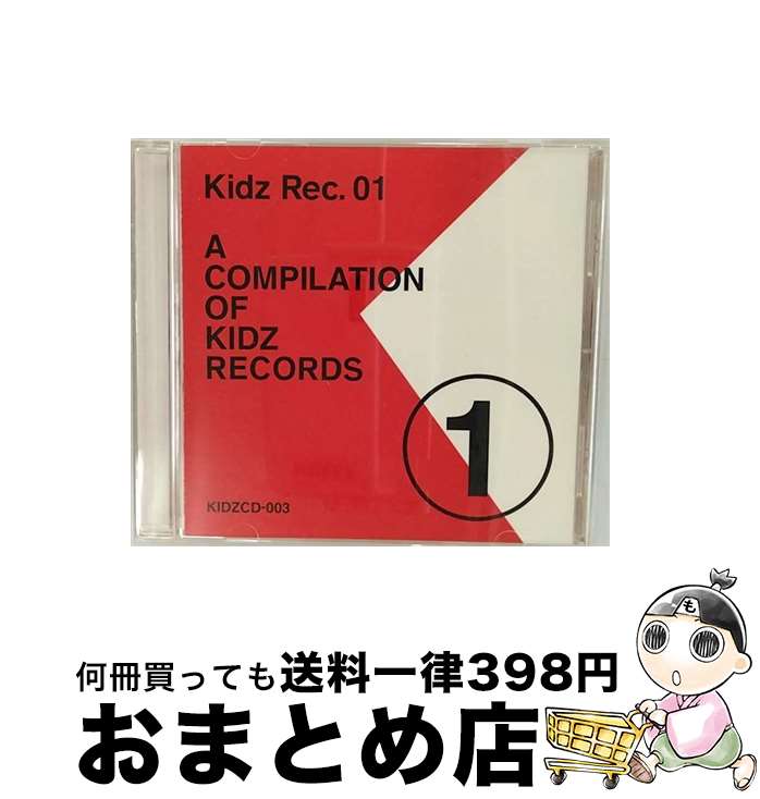 yÁz Kidz@RecD01/CD/KIDZCD[003 / IjoX, When Saints Go Machine, Lalory, Scottish Fold, Dominika, 80kidz, Baroque, Numero, Lapin, TopNUDE, KeeCLAC. / CfB[YE[J[ [CD]yz֏oׁz