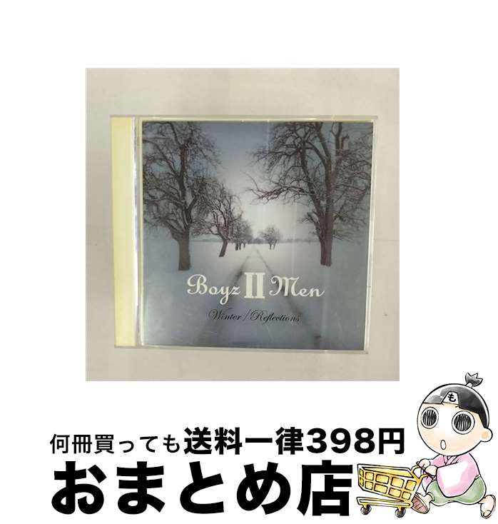 【中古】 ウィンター／リフレクションズ/CD/OACD-10001 / ボーイズIIメン / BBMC [CD]【宅配便出荷】