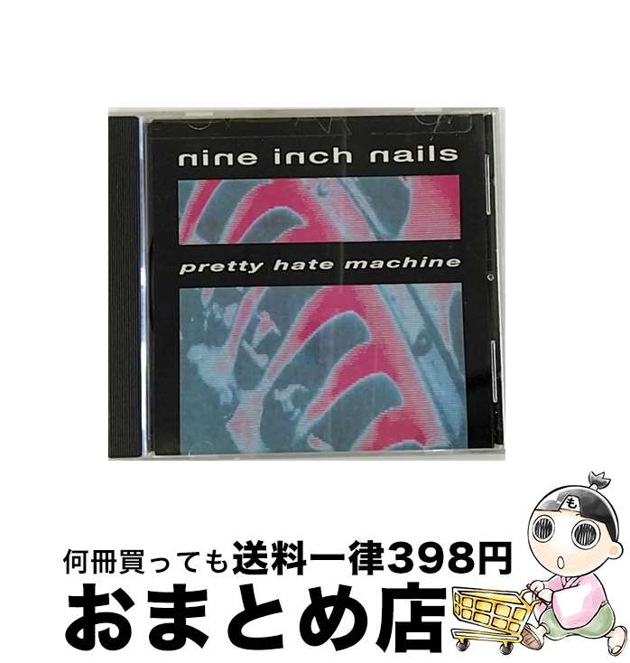 【中古】 Pretty Hate Machine ナイン・インチ・ネイルズ / Nine Inch Nails ナインインチネイルズ / [CD]【宅配便出荷】
