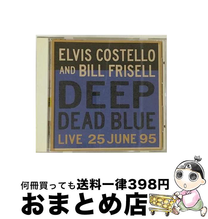 【中古】 ディープ・デッド・ブルー/CD/WPCR-427 / エルヴィス・コステロ, ビル・フリゼール / ダブリューイーエー・ジャパン [CD]【宅配便出荷】