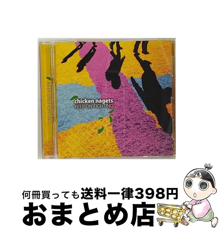 【中古】 Keep　on　Fighting/CD/POPR-014 / chicken nagets / ACROSS THE POP RECORDS [CD]【宅配便出荷】
