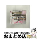 äʤޡޤȤŹ㤨֡š CD LOVE TRIP/AKB48  / AKB48 / 󥰥쥳 [CD]ؽв١ۡפβǤʤ110ߤˤʤޤ