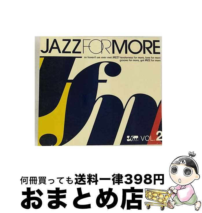 【中古】 JAZZ　FOR　MORE　VOL．2/CD/RCIP-0100 / オムニバス / Rip Curl Recordings [CD]【宅配便出荷】