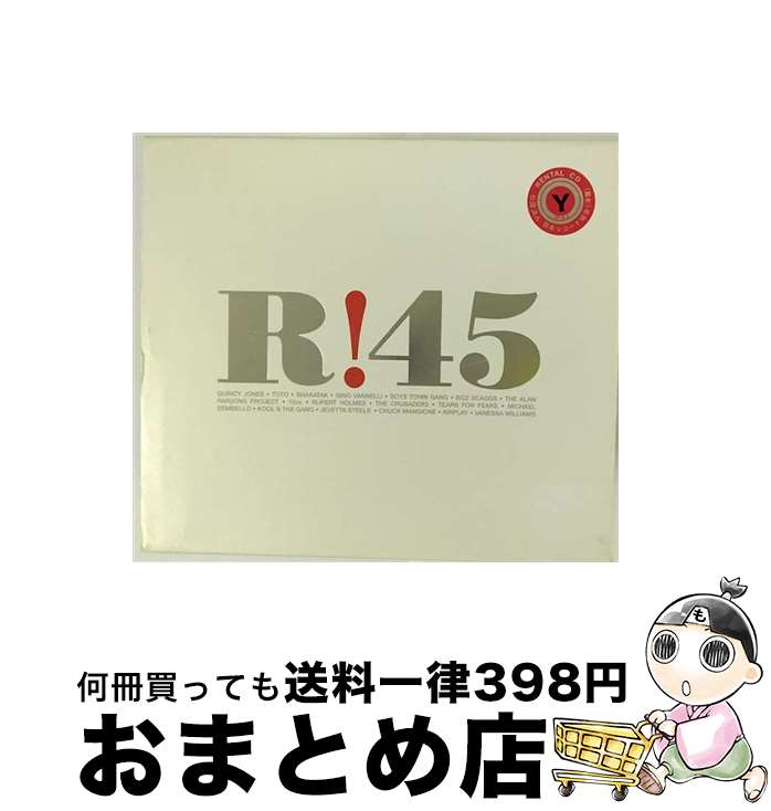  R！45/CD/UCCU-1177 / オムニバス, クルセイダーズ, ティアーズ・フォー・フィアーズ, マイケル・センベロ, クール&ザ・ギャング, ジェヴェッタ・スティール, チ / 