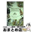 【中古】 Ireland's Animals: Myths, Legends and Folklore / Niall Maccoitir / Collins ...