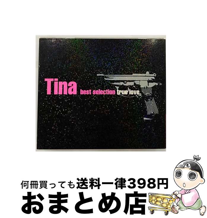 【中古】 Tina　best　selection　true　love/CD/TKCA-72261 / Tina / 徳間ジャパンコミュニケーションズ [CD]【宅配便出荷】