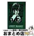 【中古】 No Such Thing as a Free Gift: The Gates Foundation and the Price of Philant...