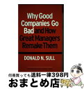 【中古】 WHY GOOD COMPANIES GO BAD(P) / Donald N. Sull / Harvard Business Review Pre...
