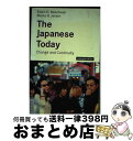 【中古】 The Japanese today 現代日本(英文版) Enlarged / エドウィン O. ライシャワー, Edwin O. Reischaue...