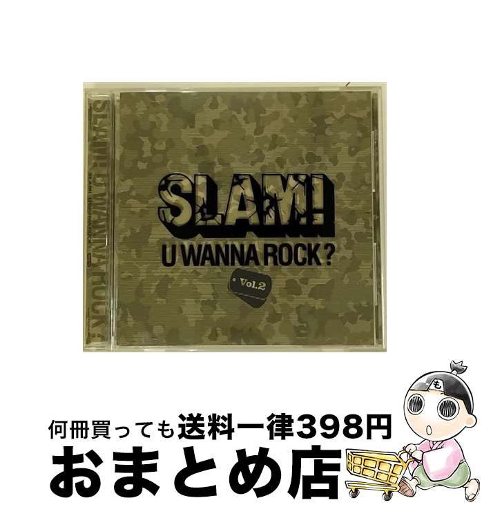 【中古】 スラム！ユー・ワナ・ロック？　Vol．2/CD/UICO-4502 / オムニバス, フェニックス★TX, トラスト・カンパニー, アンドリューW.K., パパ・ローチ, フーバスタンク, / [CD]【宅配便出荷】