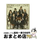 【中古】 FOREVER　LOVE/CDシングル（12cm）/EPCE-5588 / ℃-ute / ZETIMA [CD]【宅配便出荷】