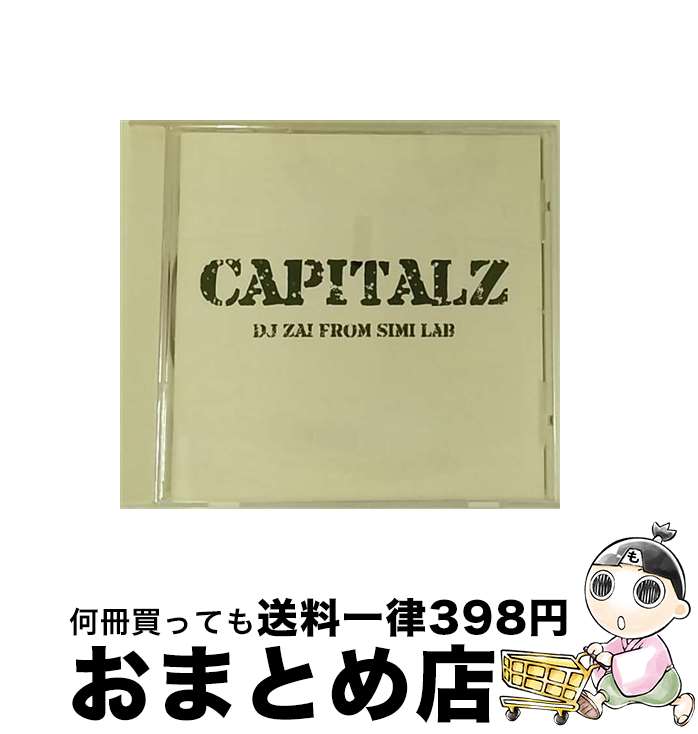 【中古】 CAPITAL　Z/CD/UBP-005 / DJ ZAI FROM SIMI LAB / UNBREAKABLE PRODUCTION [CD]【宅配便出荷】