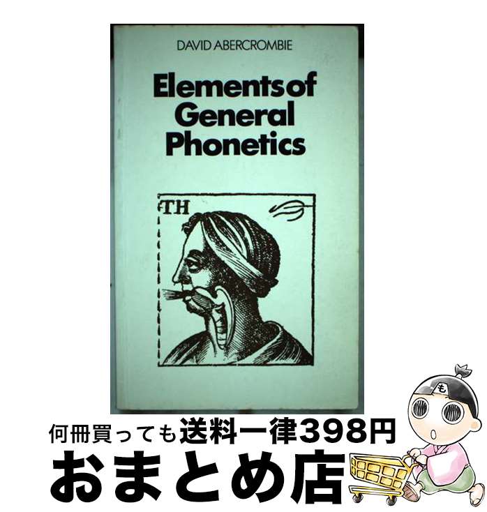 š Elements of General Phonetics Revised / David Abercrombie / Edinburgh Univ ...