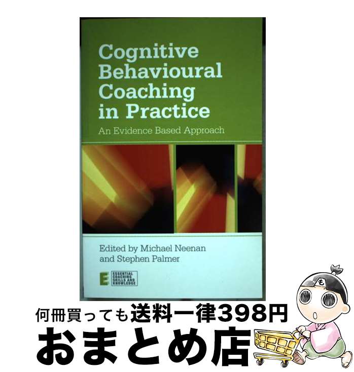 【中古】 Cognitive Behavioural Coaching in Practice: An Evidence Based Approach/ROUT...