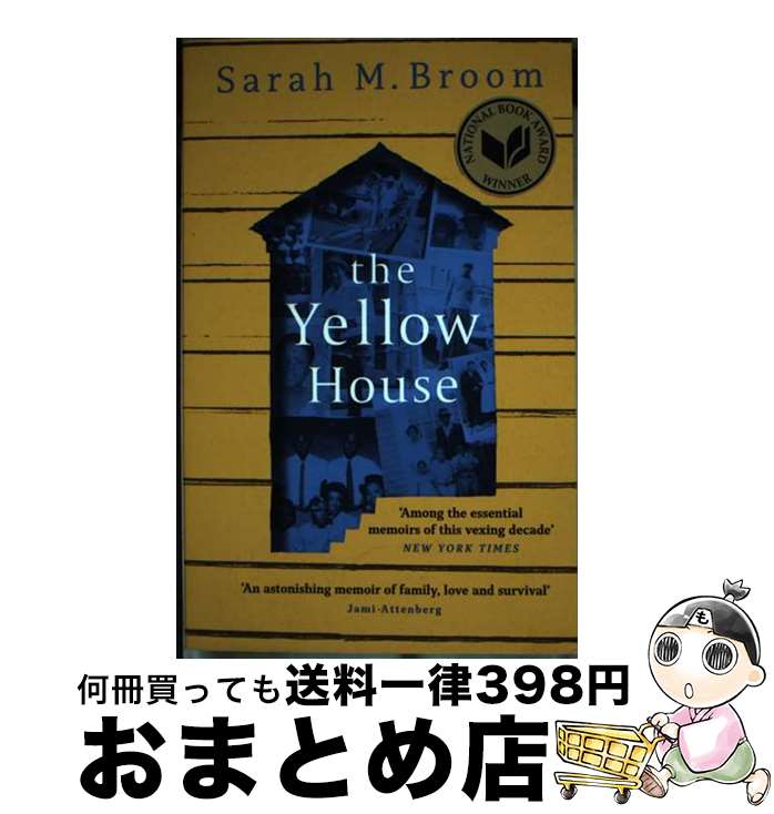 š The Yellow House WINNER OF THE NATIONAL BOOK AWARD FOR NONFICTION Sarah M. ...