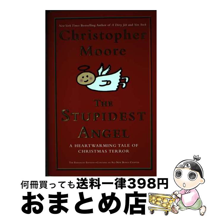 【中古】 The Stupidest Angel: A Heartwarming Tale of Christmas Terror / Christopher Moore / William Morrow [ハードカバー]【宅配便出荷】