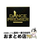 【中古】 ダンス・プレミア -スーパースターズ/CD/WPCR-11320 / オムニバス, アラニス・モリセット, ミッシー“ミスディミーナー”エリオット, ...