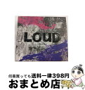 【中古】 LOUD -JAPAN EDITION-(限定盤)/CD/UCCJ-9236 / ヴァリアス・アーティスト / Universal Music [CD...