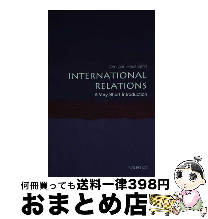 【中古】 International Relations: A Very Short Introduction Christian Reus-Smit / Christian Reus-Smit / Oxford Univ Pr ペーパーバック 【宅配便出荷】