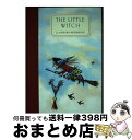 【中古】 The Little Witch/NEW YORK REVIEW OF BOOKS/Otfried Preussler / Otfried Preussler, Anthea Bell, Winnie Gebhardt-Gayler / NYR Children’s Collection ハードカバー 【宅配便出荷】