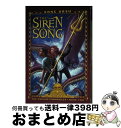 【中古】 The Siren Song Reprint/ALADDIN/Anne Ursu / Anne Ursu / Atheneum Books for Y...