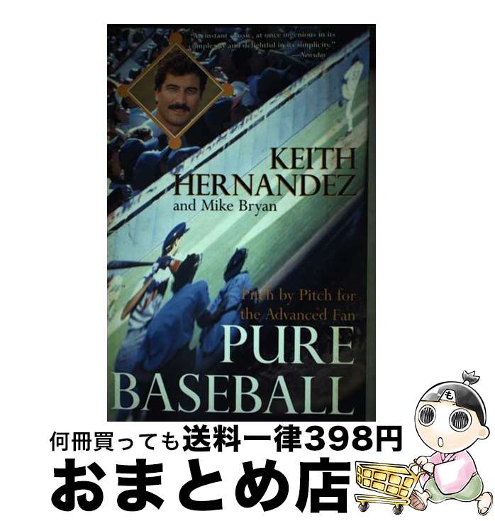 š Pure Baseball: Pitch by Pitch for the Advanced Fan / Keith Hernandez / Harp...