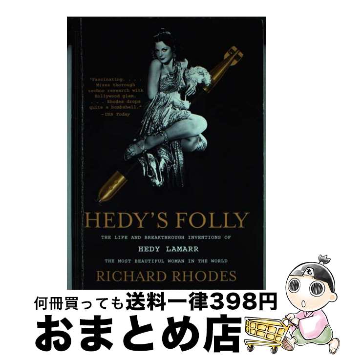 【中古】 Hedy's Folly: The Life and Breakthrough Inventions of Hedy Lamarr, the Most Beautiful W..