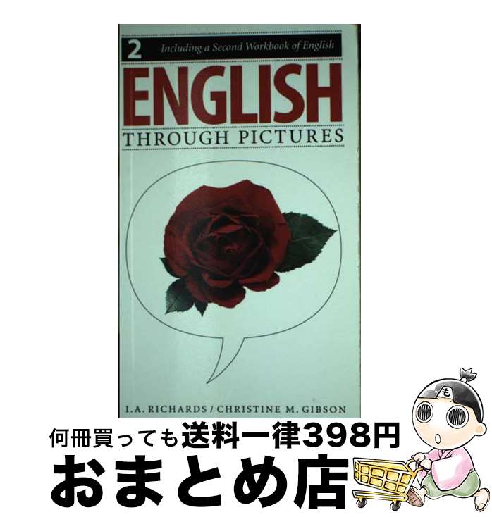 【中古】 English Through Pictures, Book 2 and A Second Workbook of English English Throug Pictures Bk. 2 / I. A. Richards, Christine Gibson / Pippin Pub Ltd ペーパーバック 【宅配便出荷】