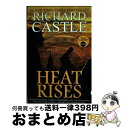 【中古】 Heat Rises Nikki Heat Book 3 Richard Castle / Richard Castle / Titan Books ...