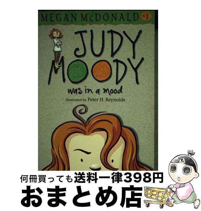 【中古】 JUDY MOODY #01:WAS IN A MOOD(B) / Peter H. Reynolds, Megan McDonald / Walke...