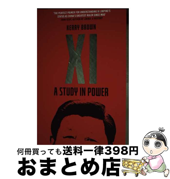 š XI: A Study in Power / Kerry Brown / Icon Books [ڡѡХå]ؽв١