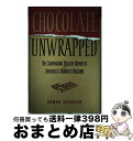 【中古】 Chocolate Unwrapped: The Surprising Health Benefits of America's Favorite P...