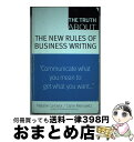 【中古】 The Truth about the New Rules of Business Writing/FT PR/Natalie Canavor / C...