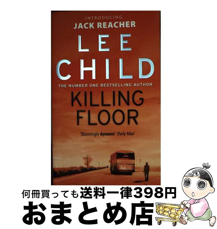 【中古】 Killing Floor / Lee Child / Bantam Books (Transworld Publishers a division ...
