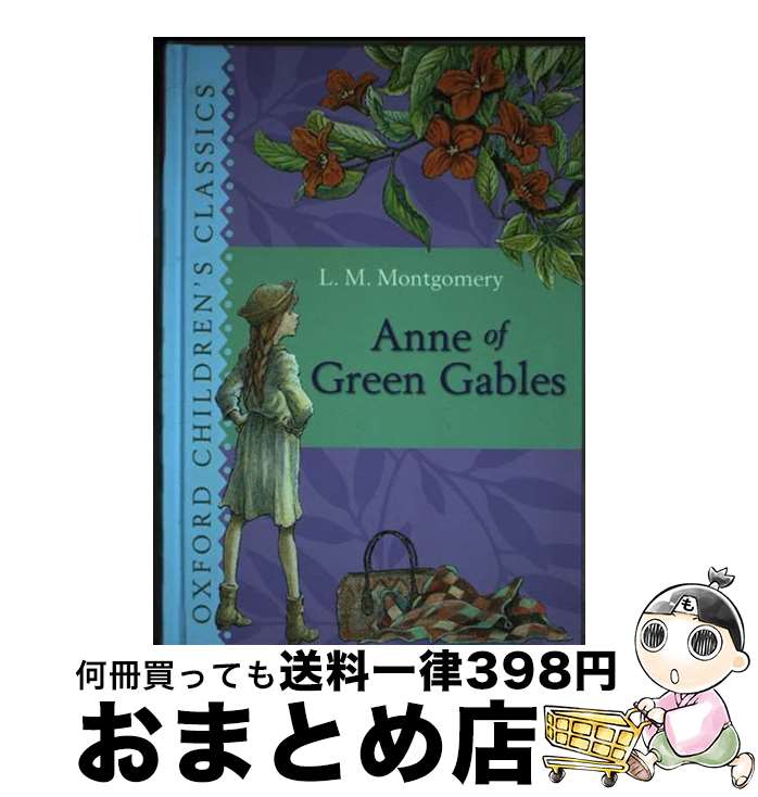 š ANNE OF GREENGABLES(H) / L. M. Montgomery / Oxford Univ Pr [ϡɥ...