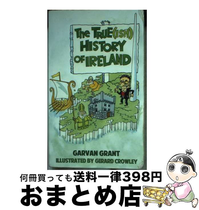 【中古】 True(ish) History of Ireland/MERCIER PR/Garvan Grant / Garvan Grant, Gerard...