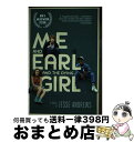 【中古】 Me and Earl and the Dying Girl (Movie Tie-In Edition) / Jesse Andrews / Har...