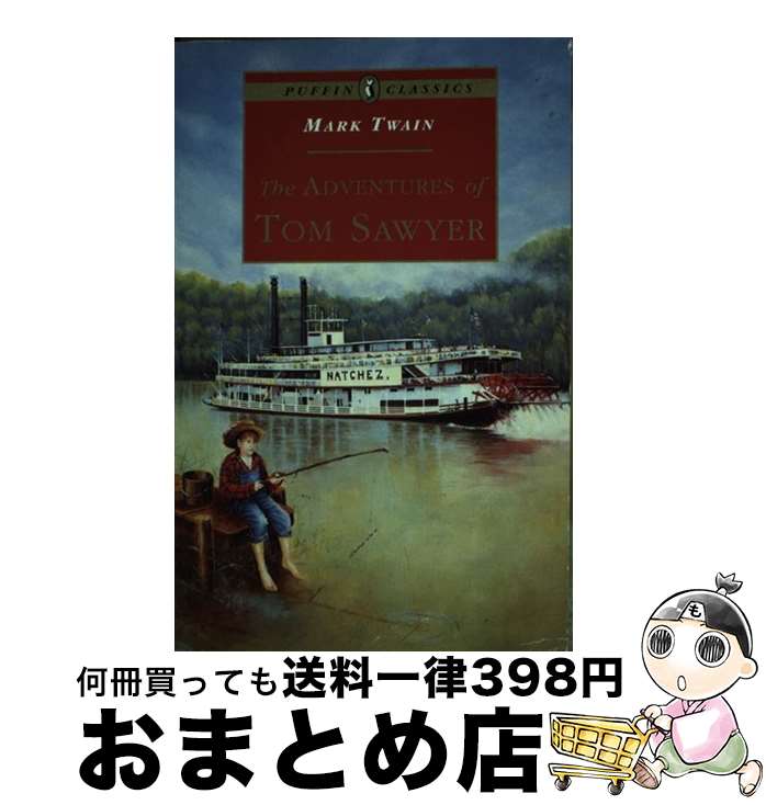 š The Adventures of Tom Sawyer / Mark Twain / Puffin [ڡѡХå]ؽв١