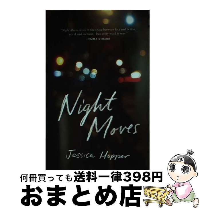 š Night Moves / Jessica Hopper / Univ of Texas Pr [ڡѡХå]ؽв١